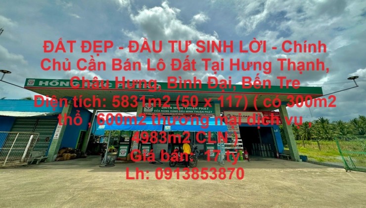 ĐẤT ĐẸP - ĐẦU TƯ SINH LỜI - Chính Chủ Cần Bán Lô Đất Tại Hưng Thạnh, Châu Hưng, Bình Đại, Bến Tre